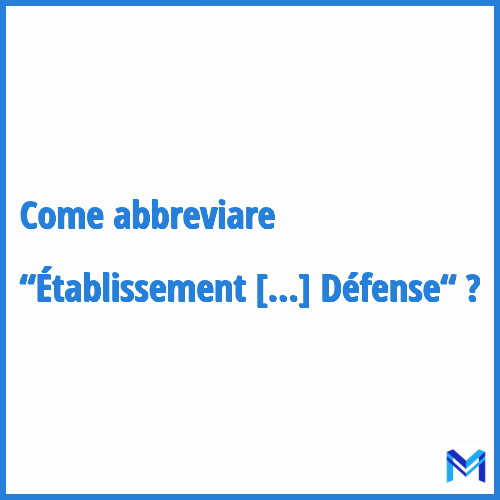 Come abbreviare “Établissement public d'insertion de la Défense“ in francese?