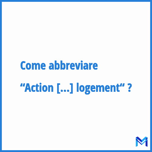 Come abbreviare “Action socio-éducative liée au logement“ in francese?