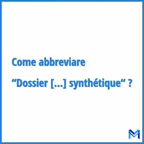 Come abbreviare “Dossier communal synthétique“ in francese?