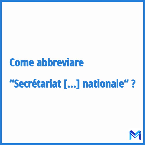 Come abbreviare “Secrétariat général de la défense et de la sécurité nationale“ in francese?