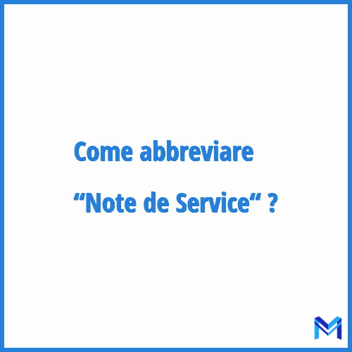 Come abbreviare “Note de Service“ in francese?