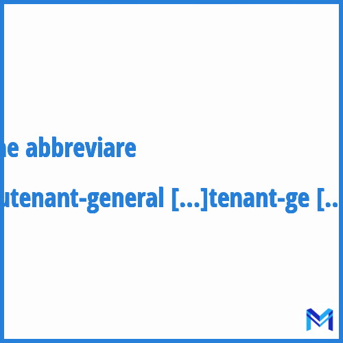 Come abbreviare “Lieutenant-general“ in francese?