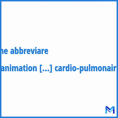 Come abbreviare “Réanimation cardio-pulmonaire“ in francese?
