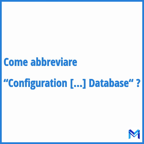 Come abbreviare “Configuration Management Database“ in francese?