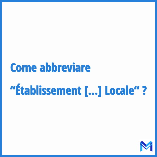 Come abbreviare “Établissement Public de Coopération Locale“ in francese?