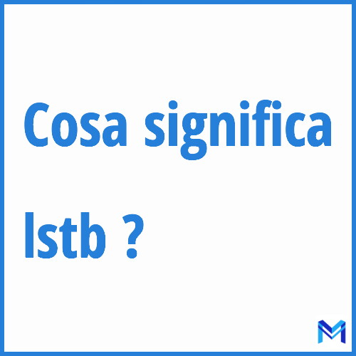 Cosa significa ”lstb” ?