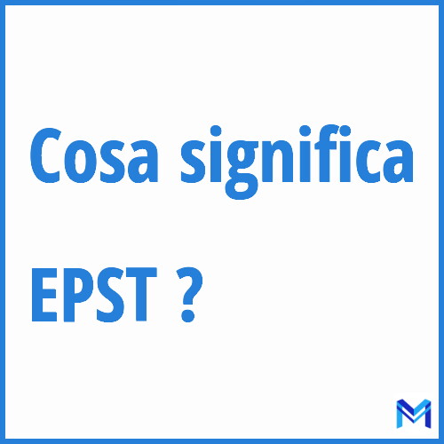 Cosa significa ”EPST” ?