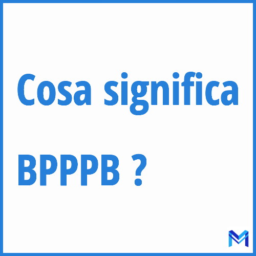 Cosa significa ”BPPPB” ?