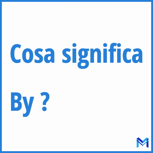 Cosa significa ”By” ?
