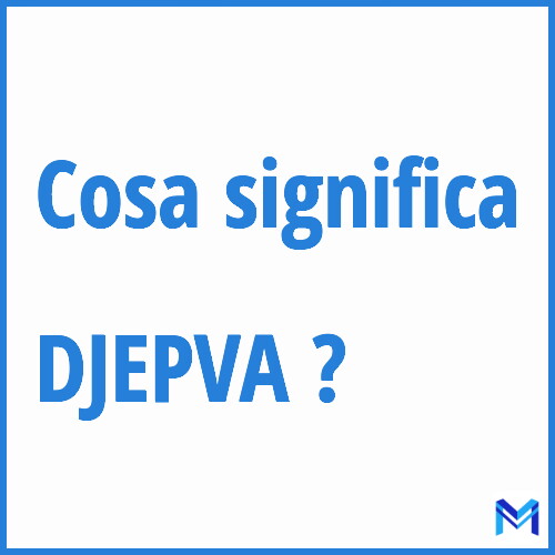 Cosa significa ”DJEPVA” ?
