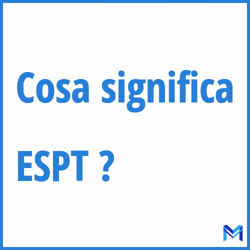 Cosa significa ”ESPT” ?
