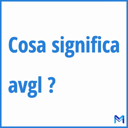 Cosa significa ”avgl” ?