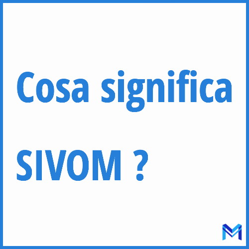 Cosa significa ”SIVOM” ?