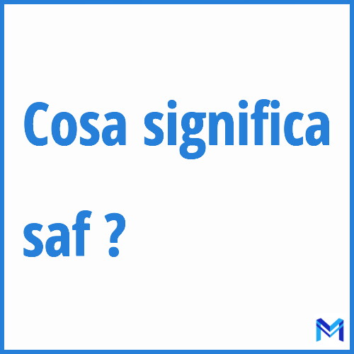 Cosa significa ”saf” ?