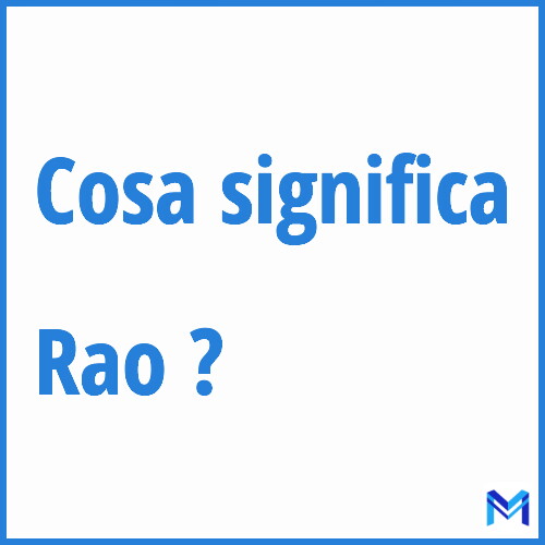 Cosa significa ”Rao” ?