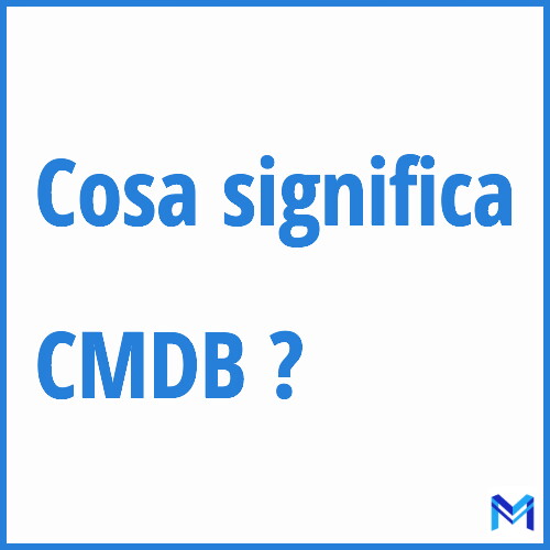 Cosa significa ”CMDB” ?